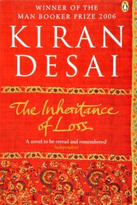 The Inheritance of Loss by Kiran Desai (winner of the Man Booker Prize in 2006)