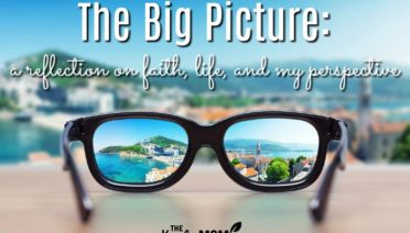The Big Picture: a reflection on faith, life and my perspective
