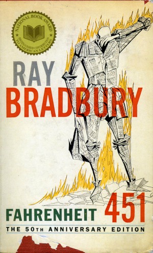 Fahrenheit 451 by Ray Bradbury