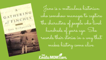 "She records their stories in a way that makes history come alive." Book review of Jane Kirkpatrick's novel A Gathering of Finches.