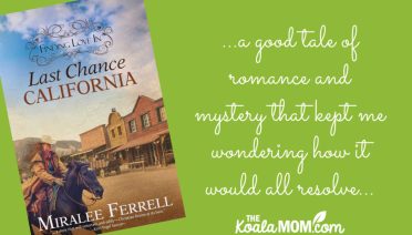"...a good tale of romance and mystery that kept me wondering how it would all resolve..." Book review of Finding Love in Last Chance California by Miralee Ferrell. Cover via Amazon.