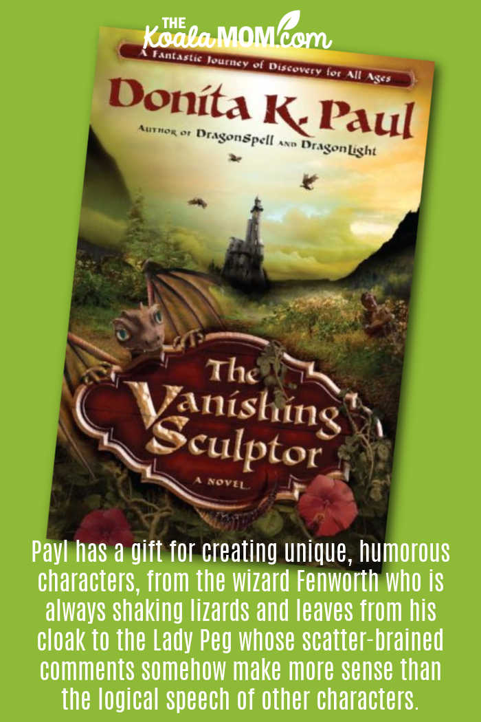 "has a gift for creating unique, humorous characters, from the wizard Fenworth who is always shaking lizards and leaves from his cloak to the Lady Peg whose scatter-brained comments somehow make more sense than the logical speech of other characters." Book review of The Vanishing Sculptor by Donita K. Paul. Cover photo via Amazon.