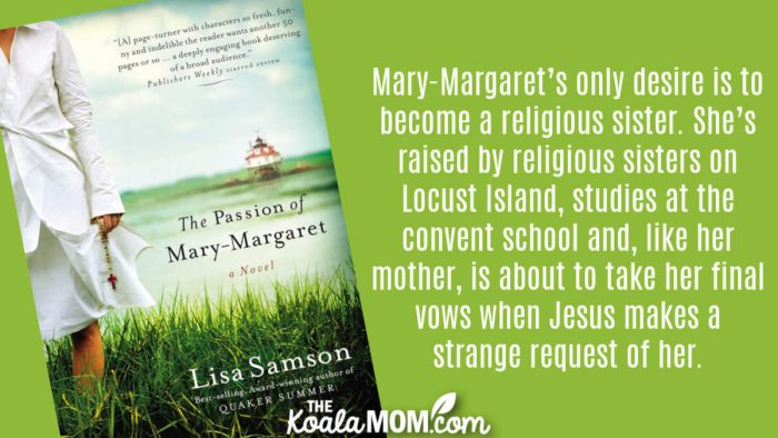 "Mary-Margaret’s only desire is to become a religious sister. She’s raised by religious sisters on Locust Island, studies at the convent school and, like her mother, is about to take her final vows when Jesus makes a strange request of her." Book review of The Passion of Mary-Margaret by Lisa Samson.
