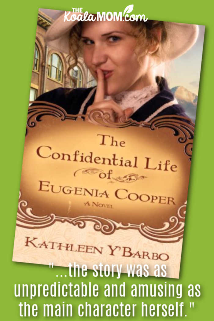 "...the story was as unpredictable and amusing as the main character herself." Book review of The Confidential Life of Eugenia Cooper by Kathleen Y'Barbo. Cover photo via Amazon.