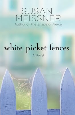 White Picket Fences by Susan Meissner