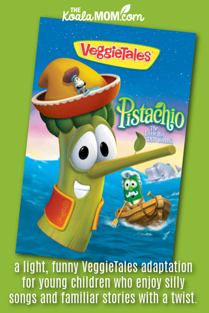 "a light, funny VeggieTales adaptation for young children who enjoy silly songs and familiar stories with a twist." Review of Pistachio: the Little Boy that Woodn't movie.