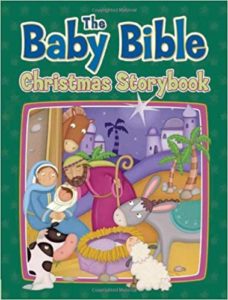 The Baby Bible Christmas Storybook