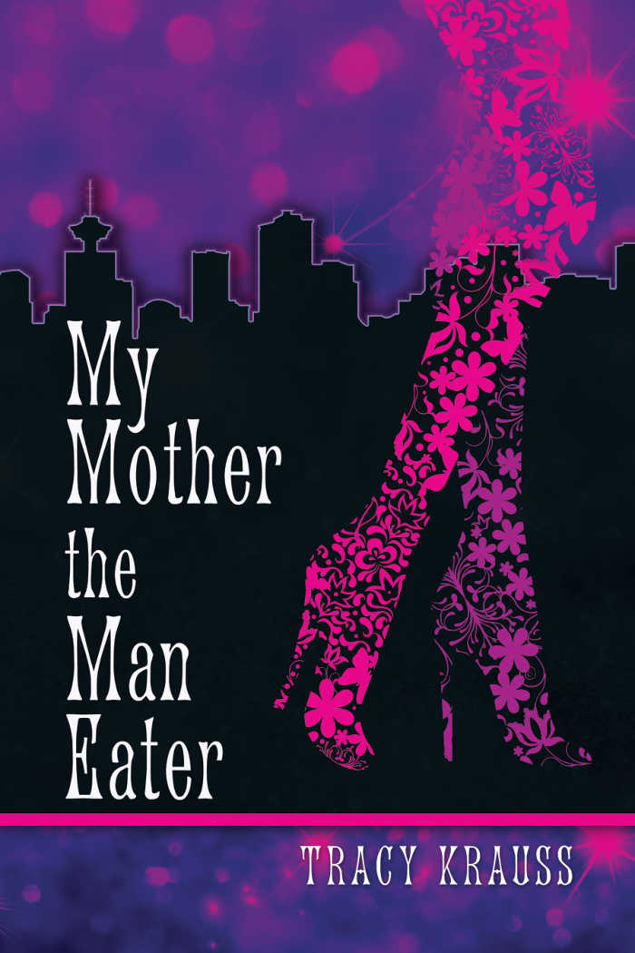 My Mother the Man-Eater by Tracy Krauss
