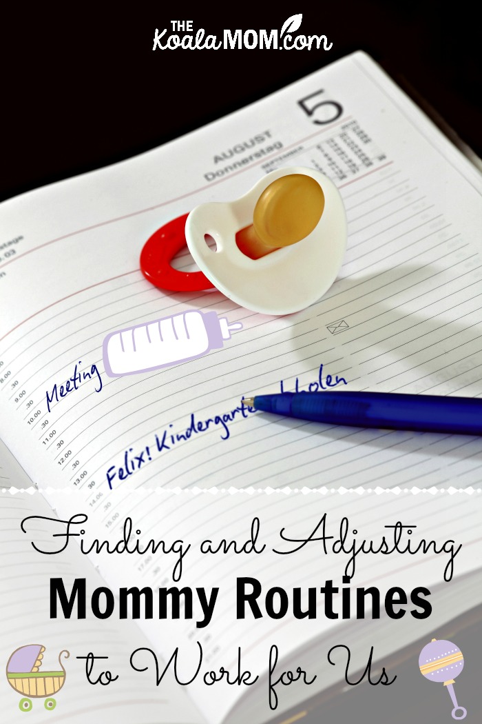 Finding and Adjusting Mommy Routines to Work for Us (calendar with a soother on it)