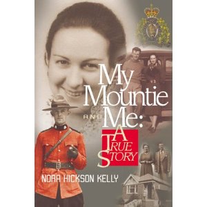 My Mountie and Me by Nora Hickson Kelly