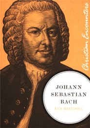 Johann Sebastian Bach biography by Rick Marschall