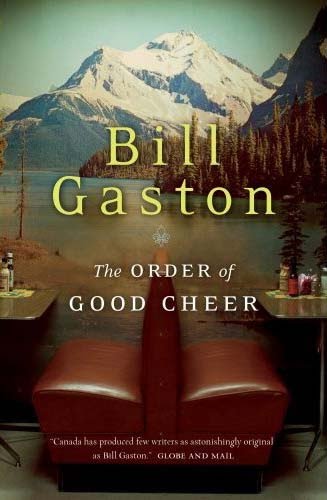 The Order of Good Cheer by Bill Gaston