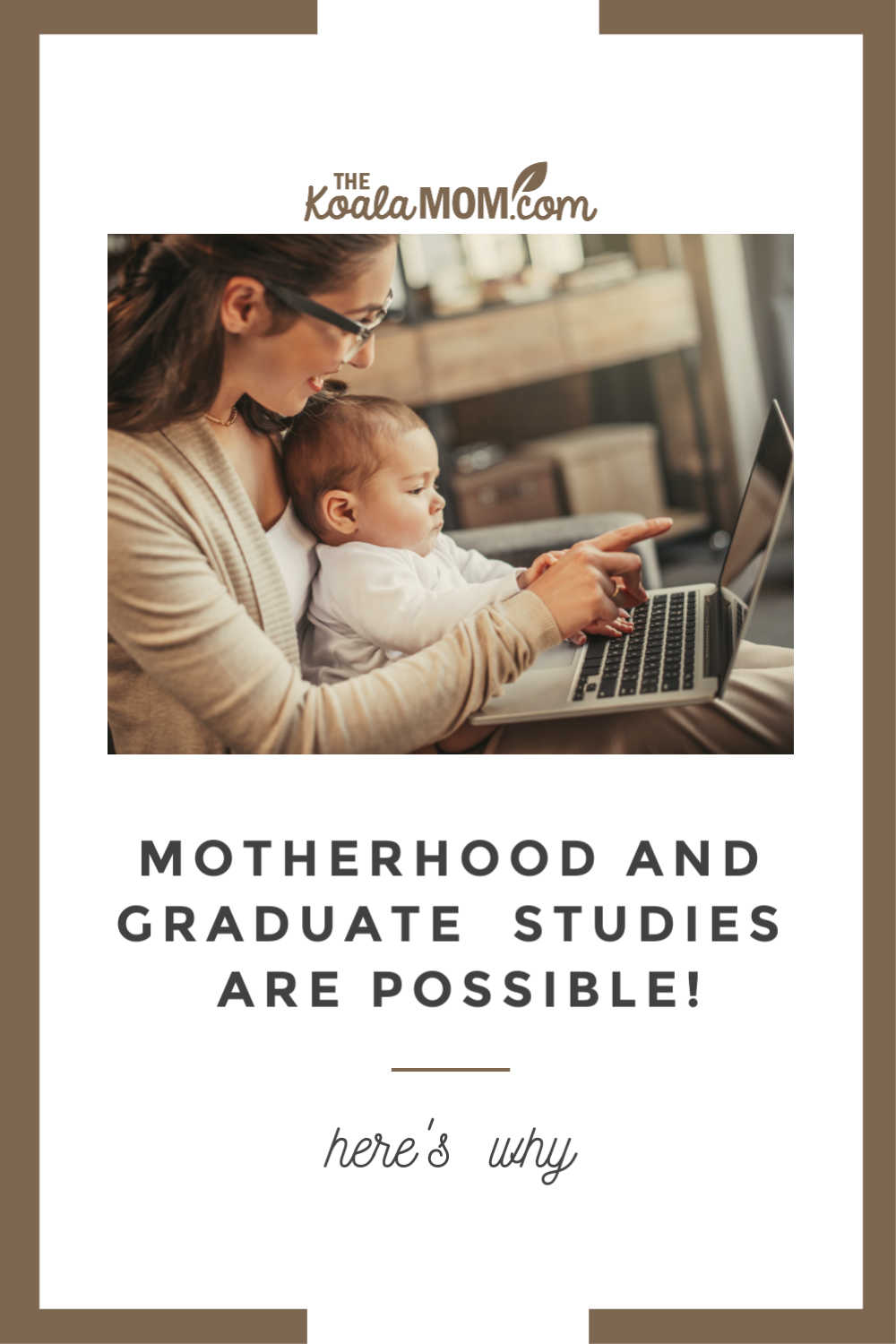 Motherhood and grad studies are possible! Here's why.