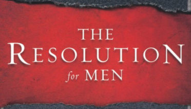 The Resolution for Men by Alex and Stephen Kendrick and Randy Alcorn