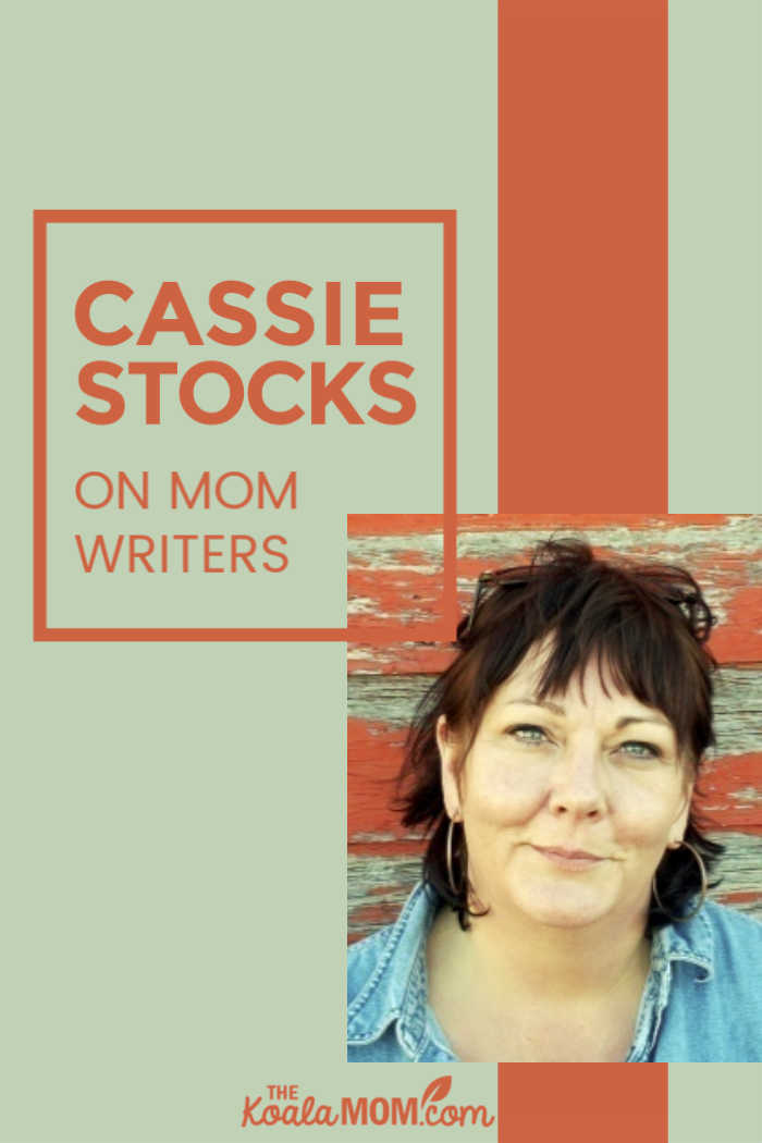 Cassie Stocks on mom writers