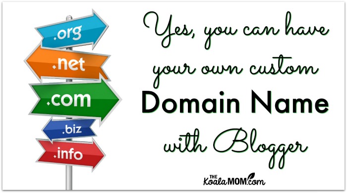 Yes, you can get your own custom domain name with Blogger