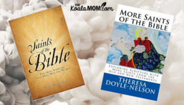 Saints of the Bible and More Saints of the Bible by Theresa Doyle-Nelson