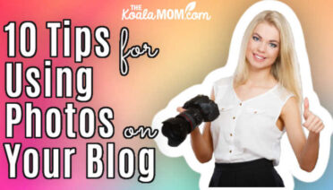 Ten Tips for Using Photos on Your Blog