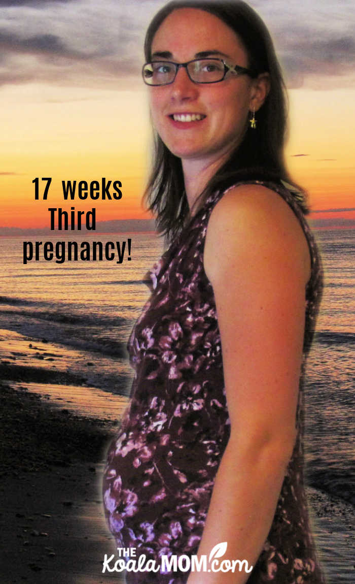 17 weeks pregnant on my third pregnancy