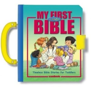 My First Handy Bible: Timeless Bible Stories for Toddlers