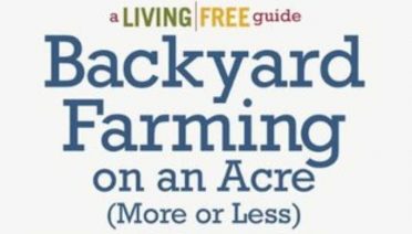 Backyard Farming on an Acre (more or less) by Angela England