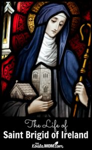 Saint Brigid of Ireland, Patron Saint of Midwives • The Koala Mom