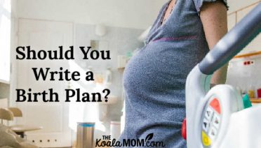Should You Write a Birth Plan?