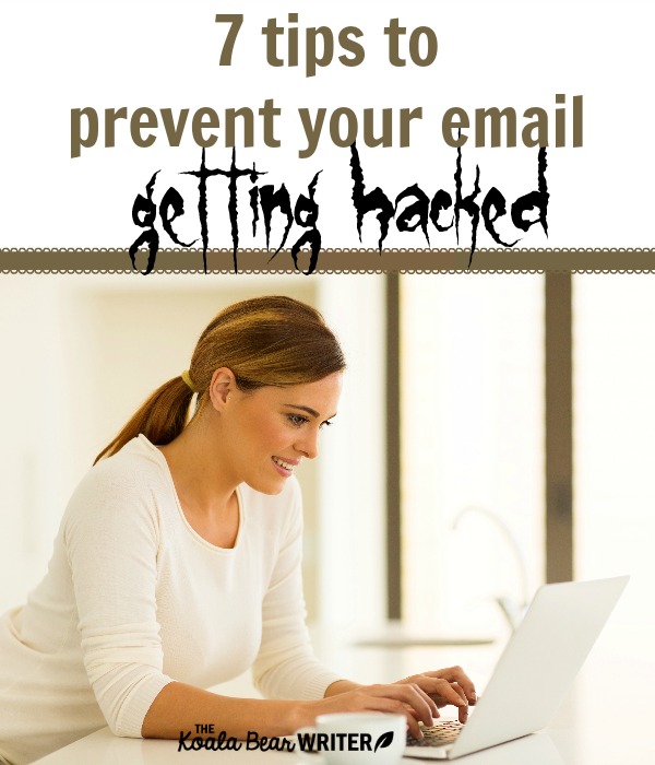 7 tips to prevent your email getting hacked