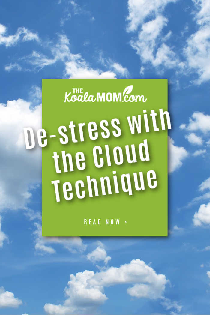 De-stress with the Cloud Technique