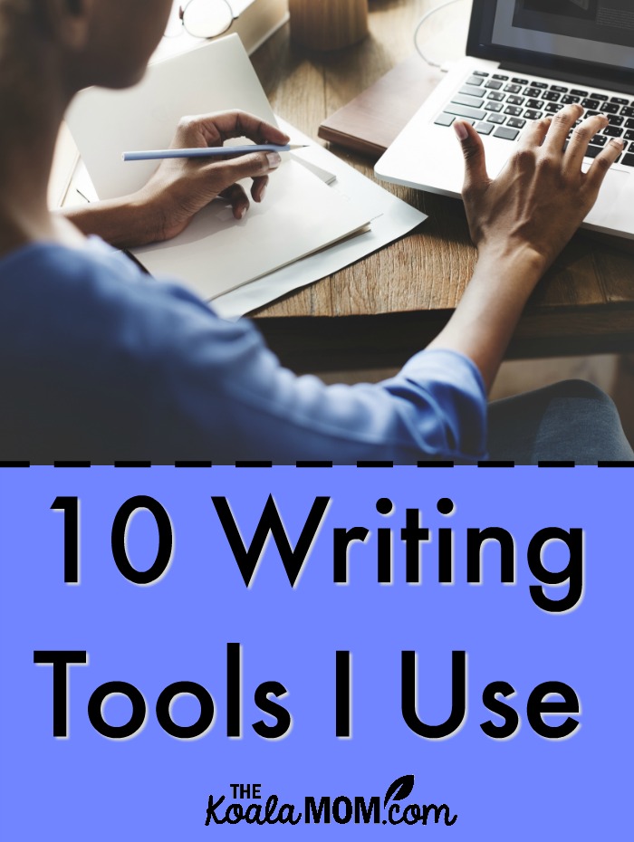 10 Writing Tools I Use