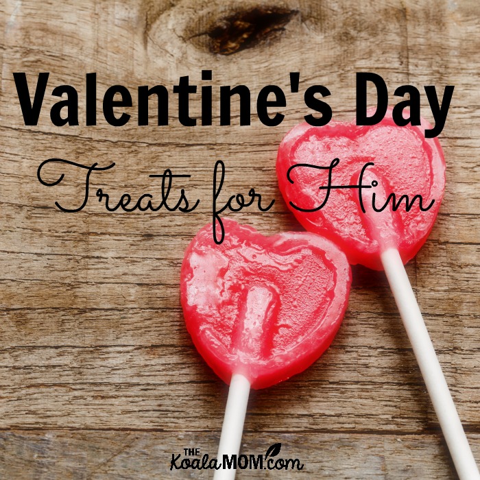 Valentine's Day Treats to Make for Him (sweet and savoury!)