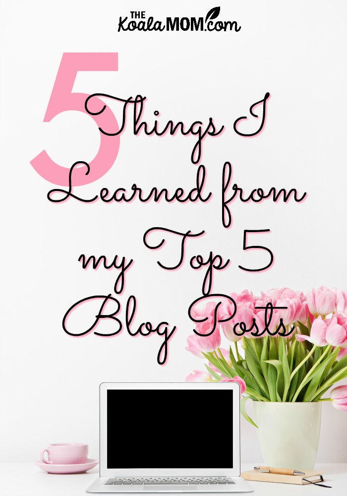 5 things I learned from my top 5 blog posts (words above a picture of a computer with pink tulips beside it)