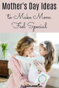 Mother's Day Ideas (Gifts, Activites, DIY and More!)
