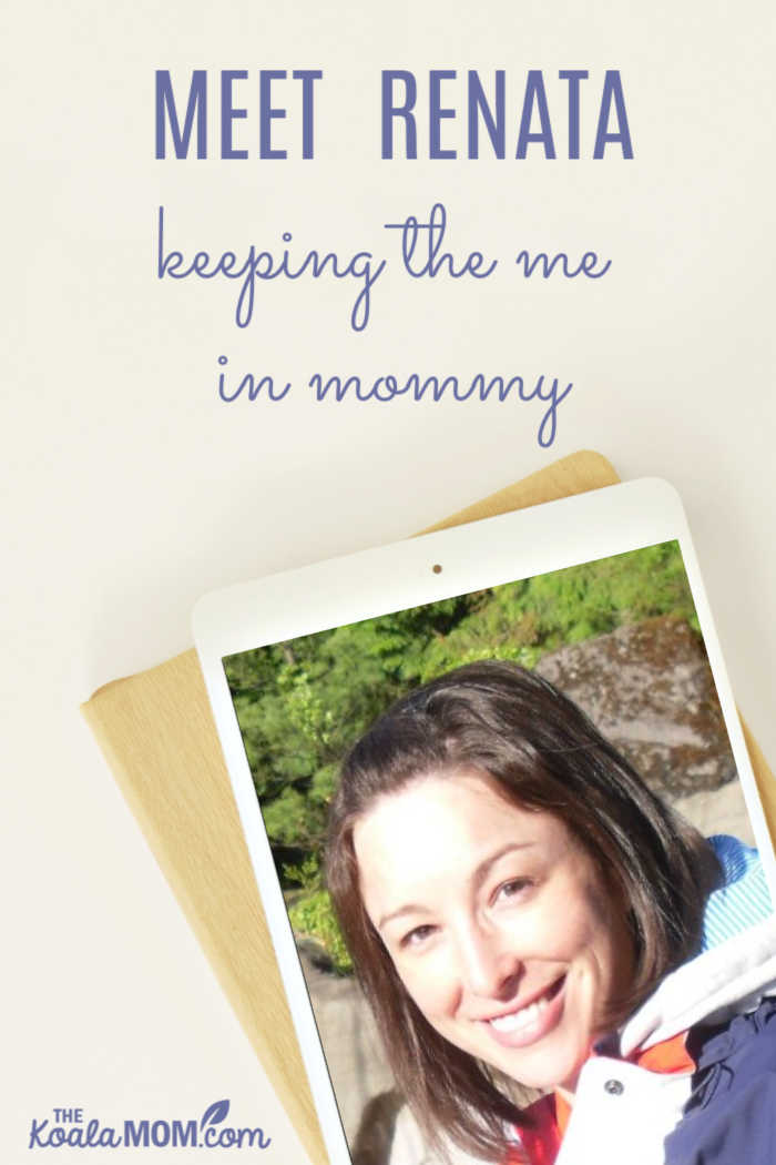 Meet Renata from Keeping the Me in Mommy