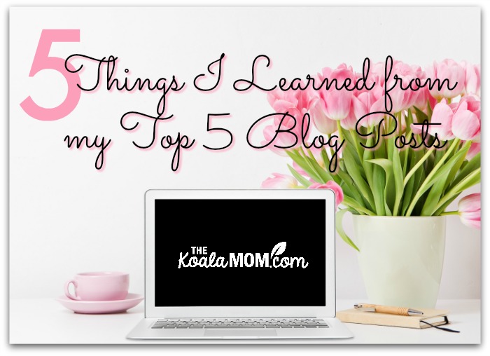5 things I learned from my top 5 blog posts