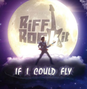 Riff Rockit's CD If I Could Fly