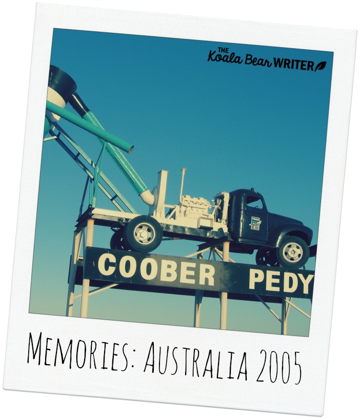 Memories of Coober Pedy, Australia, in 2005