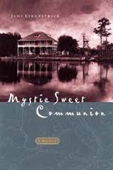 Mystic Sweet Communion by Jane Kirkpatrick