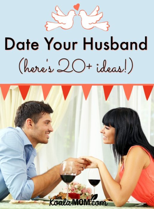 Date Your Husband (20+ ideas!) • The Koala Mom