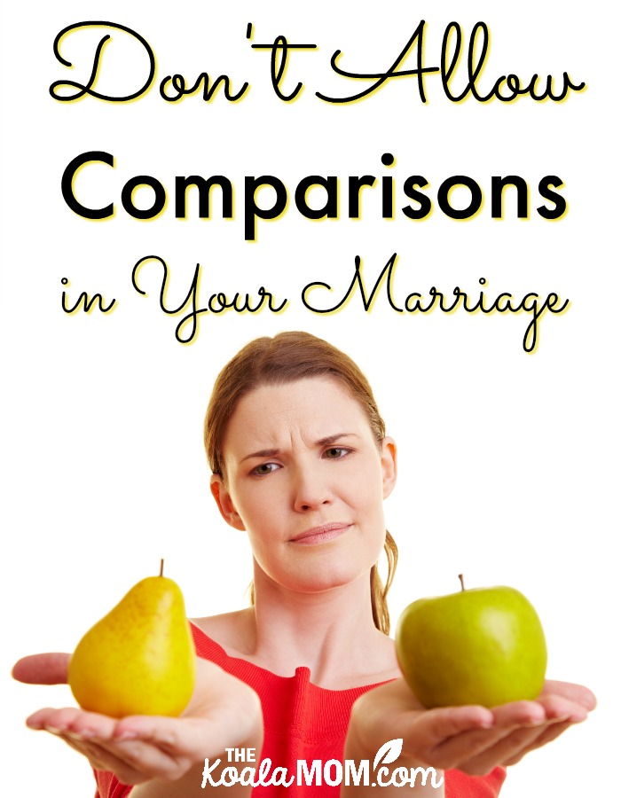 Don't Allow Comparisons in Your Marriage