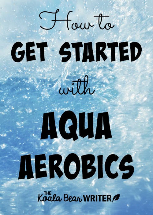 How to Get Started with Aqua Aerobics