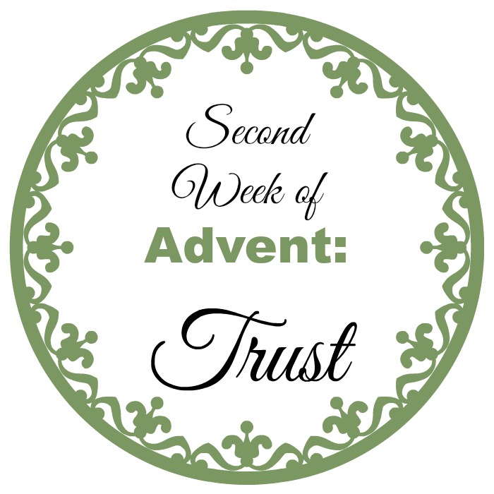 Second week of Advent: Trust
