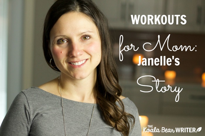 Workouts for Mom: Janelle's Story