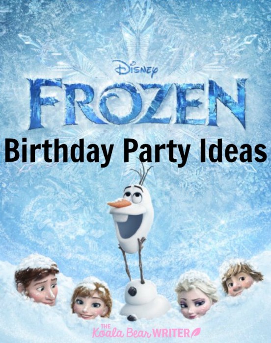 Frozen Birthday Party Ideas • The Koala Mom