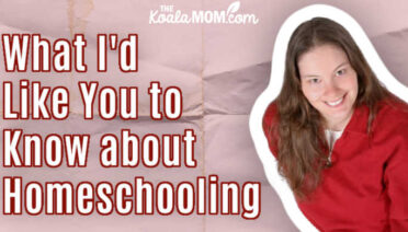 What I'd Like You to Know About Homeschooling with Lisa Marie Fletcher from the Canadian Homeschooler. (Photo courtesy of Lisa Marie.)