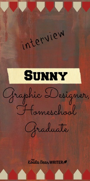 An interview with Sunny, a graphic designer an homeschool graduate