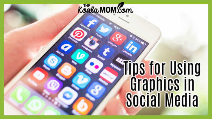 Tips for Using Graphics in Social Media