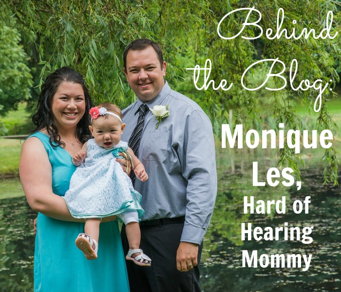 Behind the Blog with Monique Les, Hard of Hearing Mommy