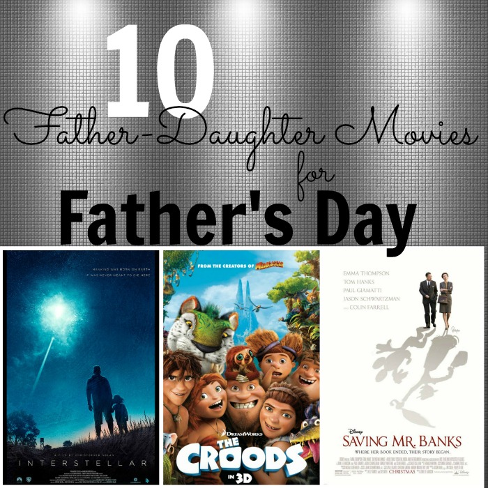 10 Father-Daughter Movies for Father's Day