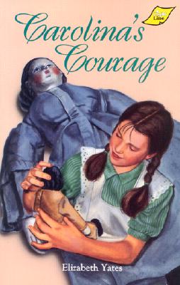 Carolina's Courage by Elizabeth Yates